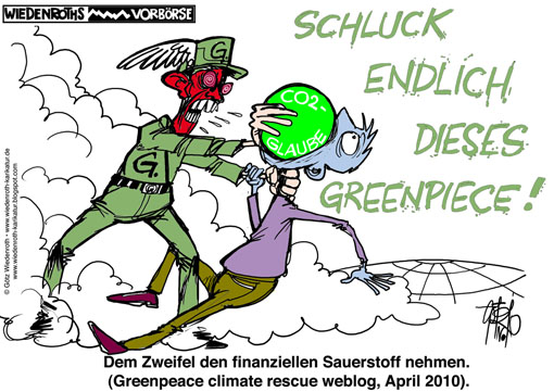 Greenpeace, Blog, Klima, Militanz, Globale, Erwaermung, Ideologie, CO2, Klimaschuld, Faschismus, Unterdrueckung, Gewalt, Gewaltfreiheit, Wiedenroth, Karikatur, cartoon